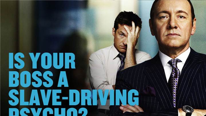Horrible Bosses – Is Your Boss A Slave-Driving Psycho